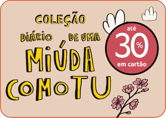 Ir para a campanha infantil Diário de uma miúda como tu