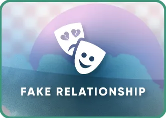 Fake Relationship