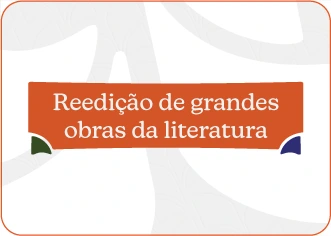 Ver candidatos a melhor livro do ano 2025 - Reedição de grandes obras da literatura.