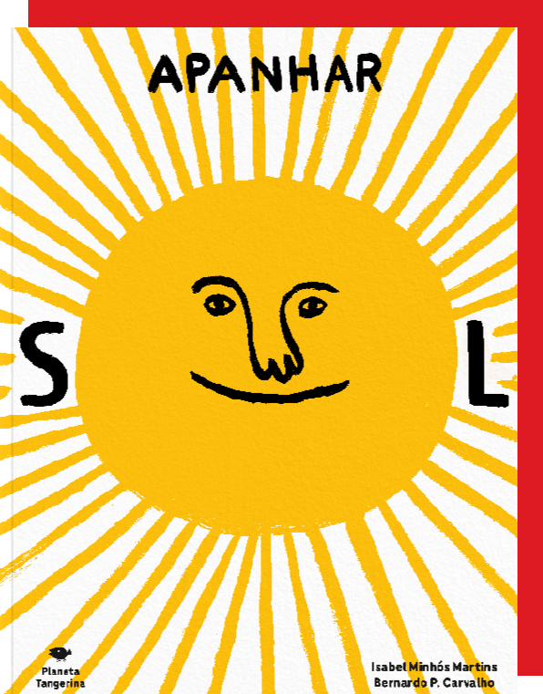 Ver livro: Apanhar Ar, Apanhar Sol, de Isabel Minhós Martins e Bernardo P. Carvalho