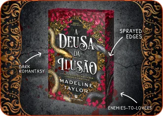 Deusa da Ilusão, de Madeline Taylor